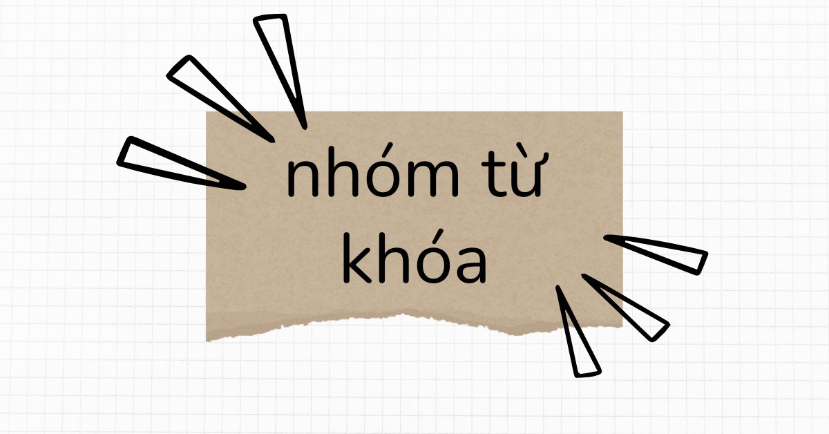 Cách nhóm từ khóa trong quảng cáo